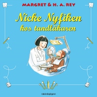 Nicke Nyfiken hos tandläkaren