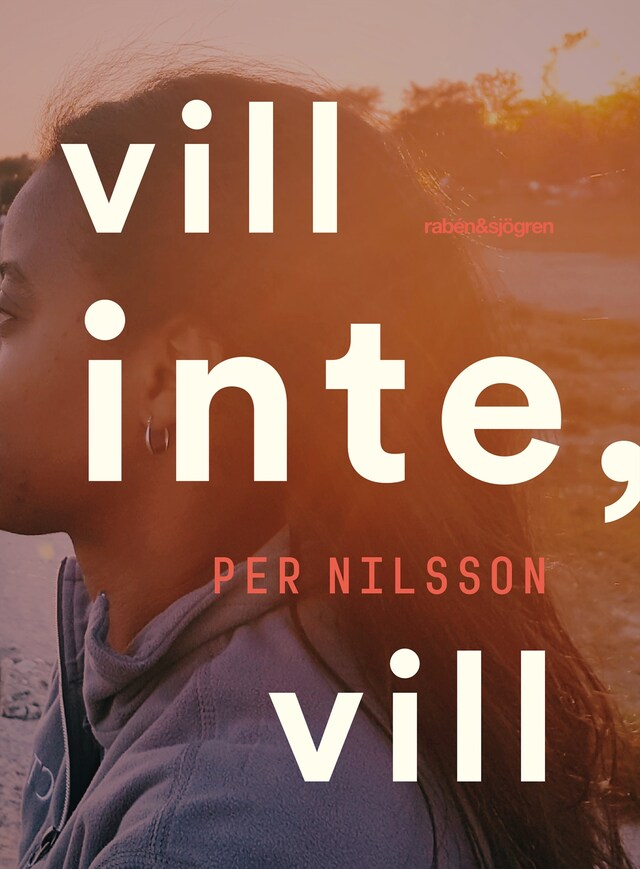 Book cover for Vill inte, vill