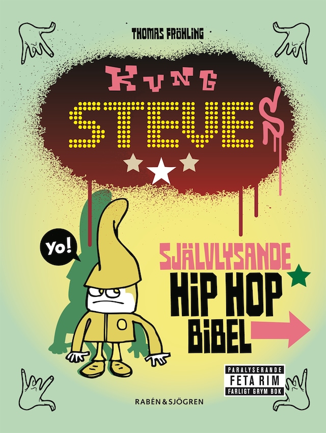 Book cover for Kung Steves självlysande hip hop-bibel