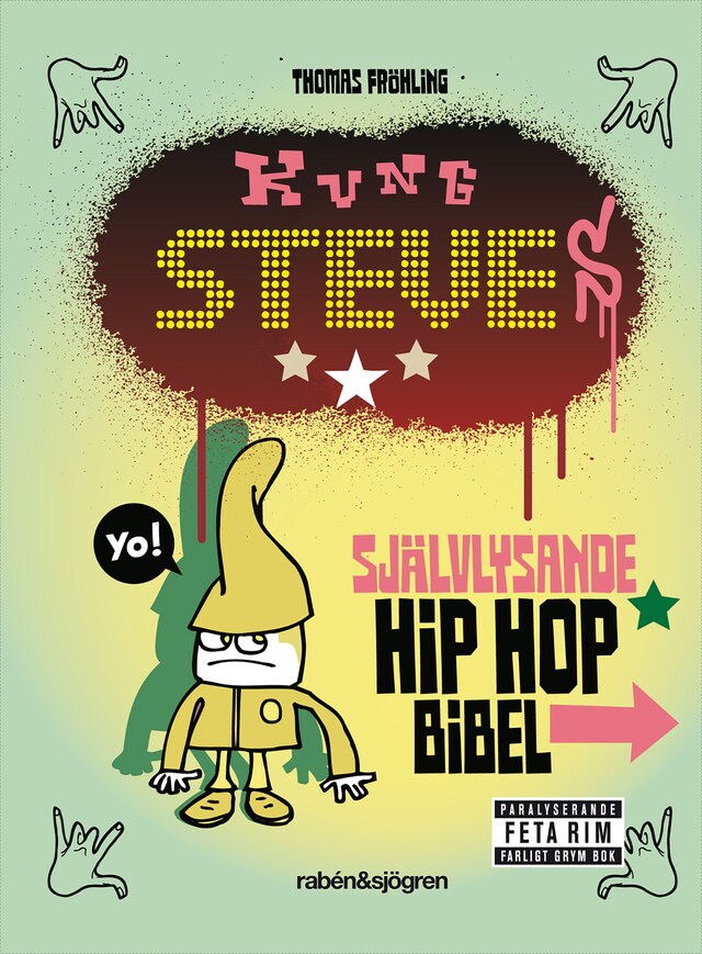 Kung Steves självlysande hip hop-bibel