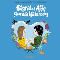 Sigrid och Affe firar alla hjärtans dag