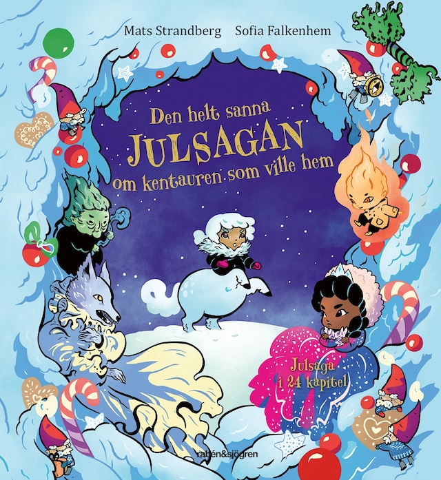 Buchcover für Den helt sanna julsagan om kentauren som ville hem