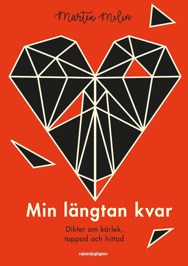 Buchcover für Min längtan kvar : dikter om kärlek - tappad och hittad