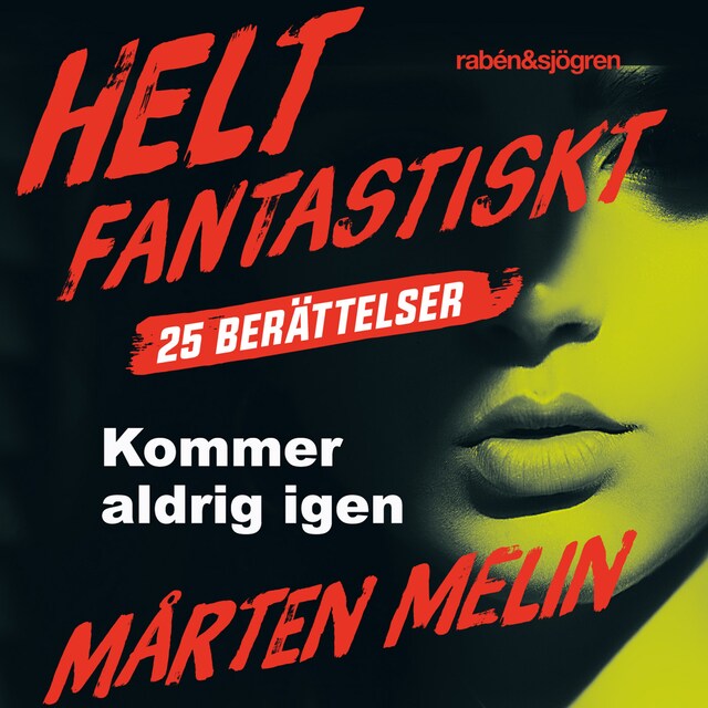 Book cover for Kommer aldrig igen : en novell ur samlingen Helt fantastiskt