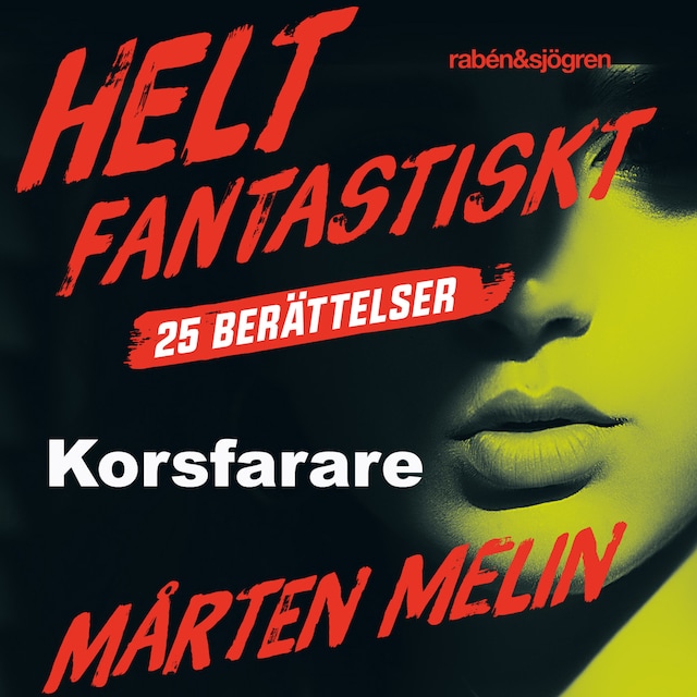 Couverture de livre pour Korsfarare : en novell ur samlingen Helt fantastiskt