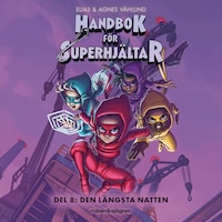 Handbok för superhjältar. Den längsta natten