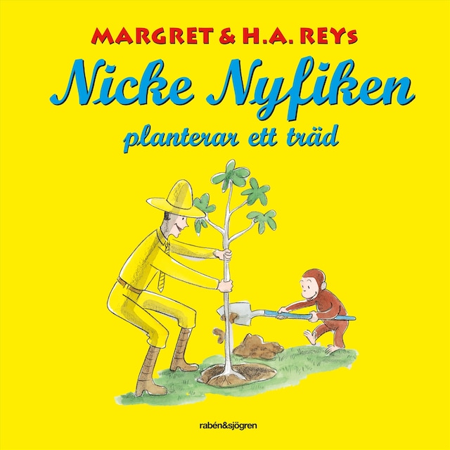 Couverture de livre pour Nicke Nyfiken planterar ett träd