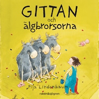 Gittan och älgbrorsorna