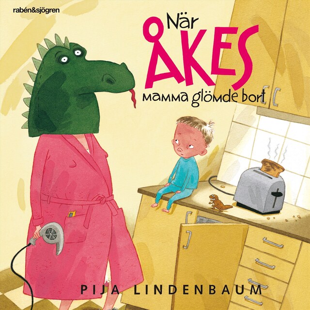 Couverture de livre pour När Åkes mamma glömde bort