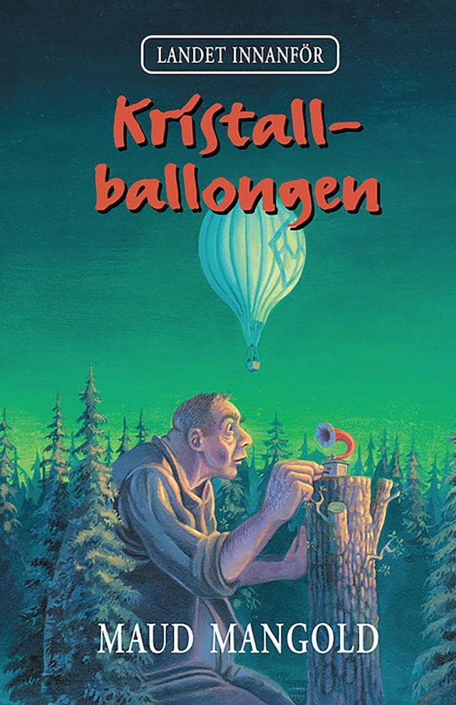 Book cover for Kristallballongen