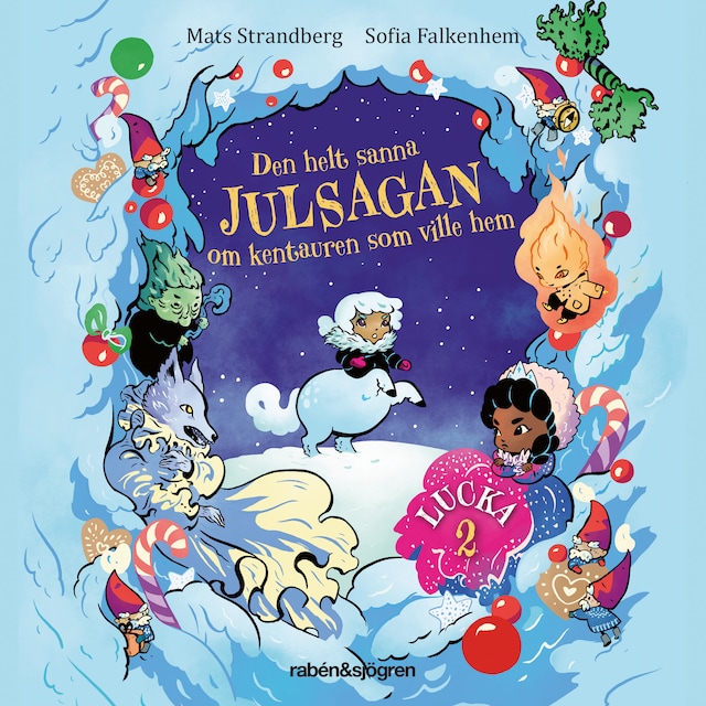 Book cover for Den helt sanna julsagan om kentauren som ville hem – Lucka 2: Gnista