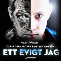 Ett evigt jag : Projekt Pisces