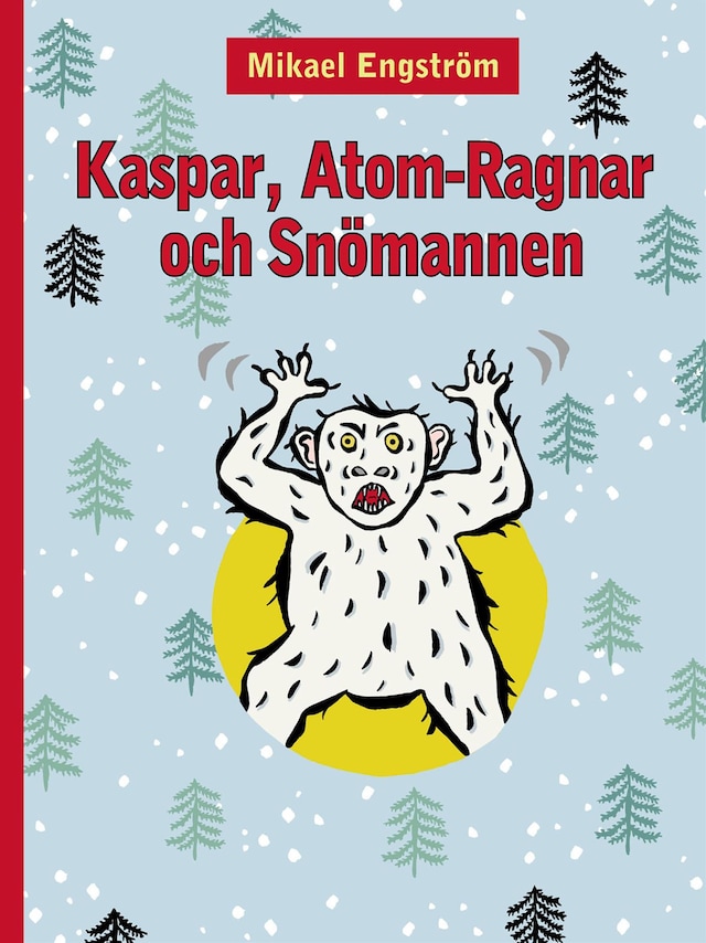 Book cover for Kaspar, Atom-Ragnar och snömannen