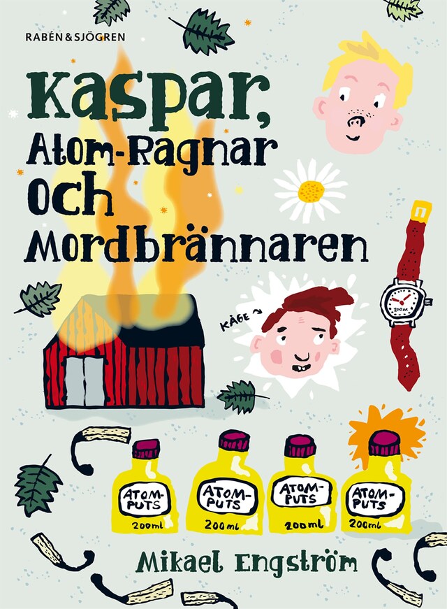 Boekomslag van Kaspar, Atom-Ragnar och mordbrännaren