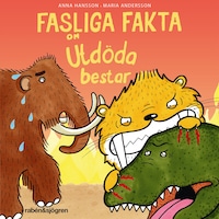 Fasliga fakta om utdöda bestar