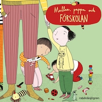 Mallan, pappa och förskolan