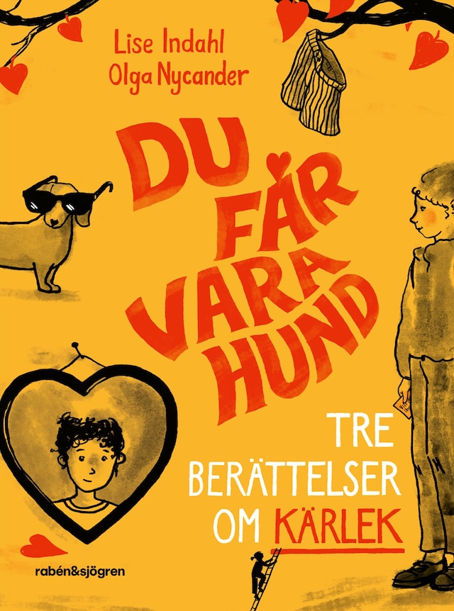 Book cover for Du får vara hund : Tre berättelser om kärlek