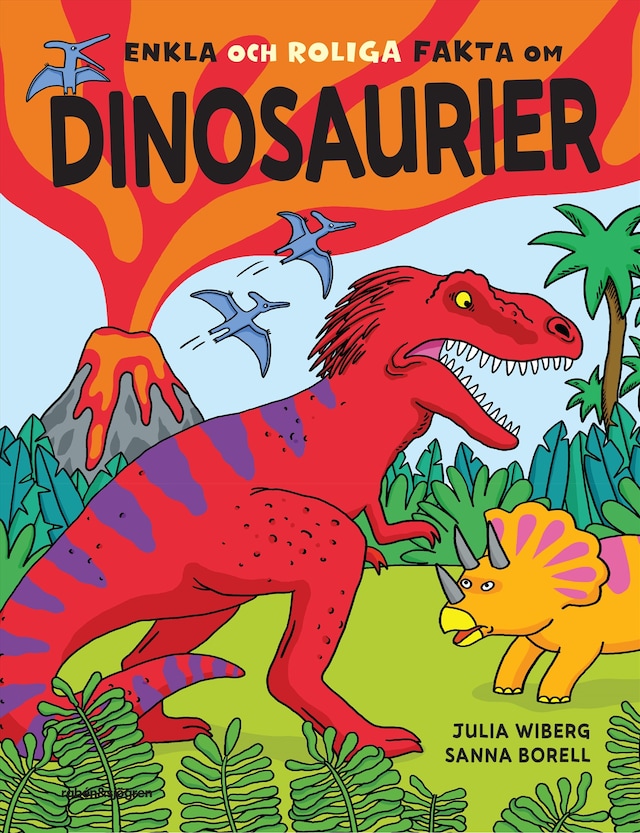 Bokomslag för Enkla och roliga fakta om dinosaurier