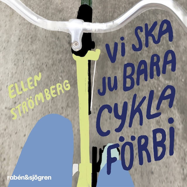 Bokomslag för Vi ska ju bara cykla förbi