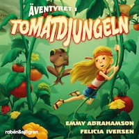 Äventyret i tomatdjungeln