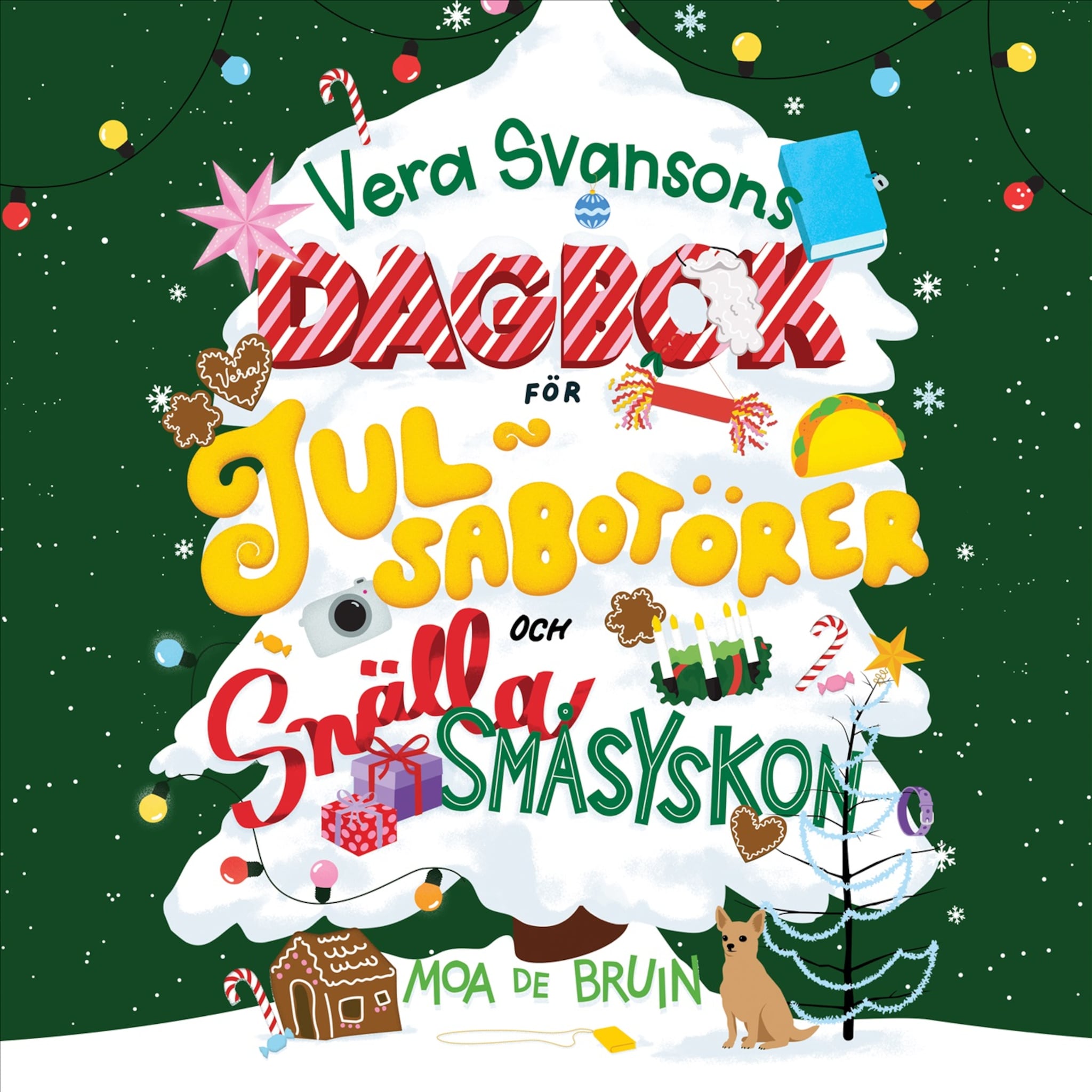 Vera Svansons dagbok för julsabotörer och snälla småsyskon