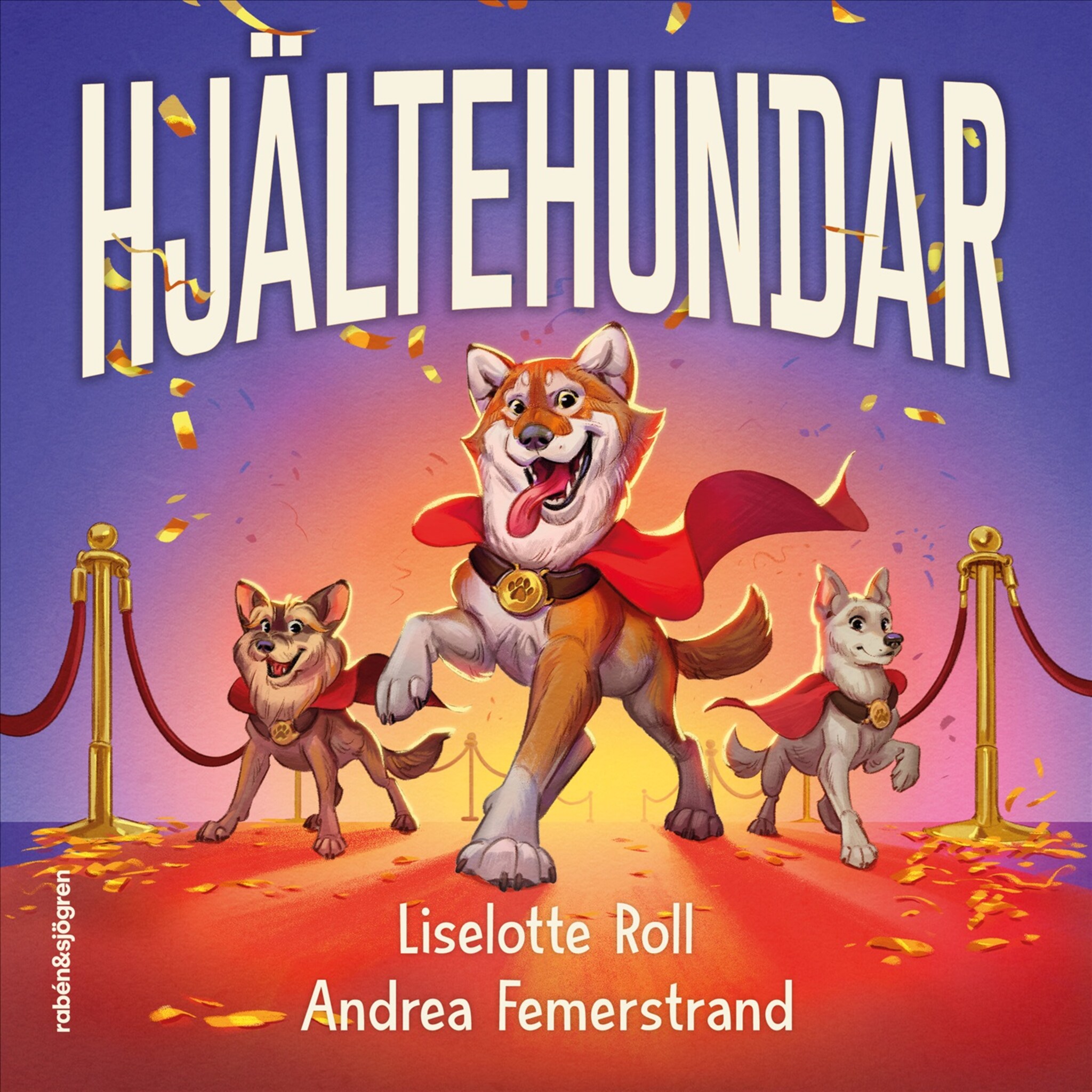 Hjältehundar : 10 sanna berättelser om verkliga hjältedåd