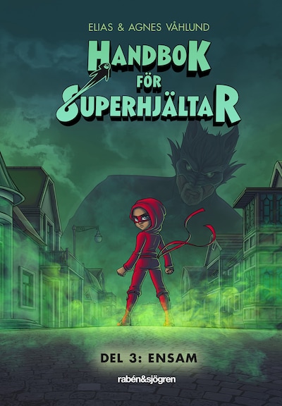 Handbok för superhjältar. Ensam