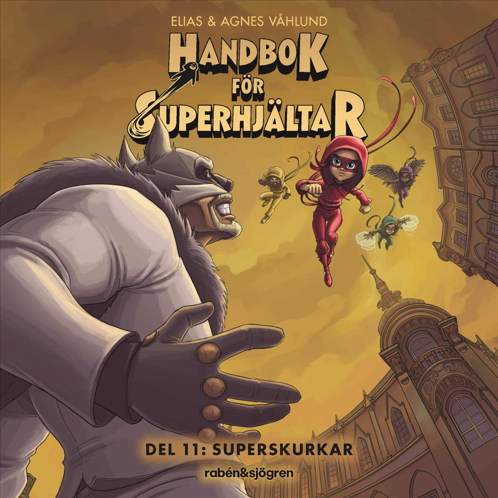 Handbok för superhjältar. Superskurkar