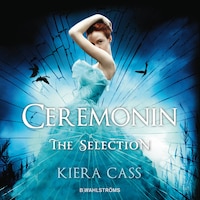The Selection av Kiera Cass