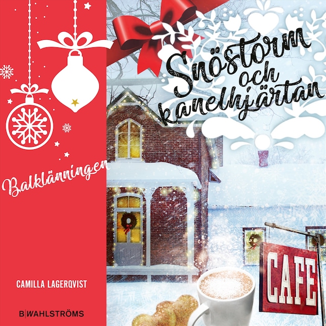 Book cover for Snöstorm och kanelhjärtan - Balklänningen : Fyra juliga berättelser