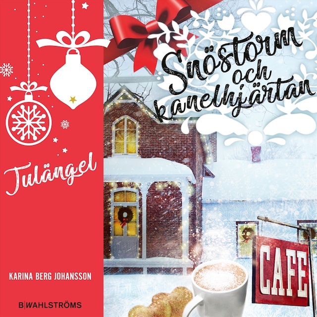Book cover for Snöstorm och kanelhjärtan - Julängel : Fyra juliga berättelser