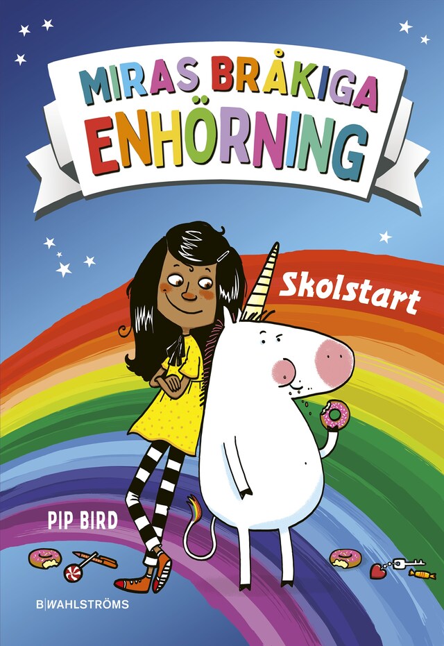 Book cover for Miras bråkiga enhörning 1 : Skolstart