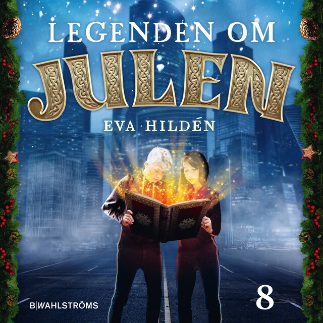 Couverture de livre pour Julkalender: Legenden om julen 8