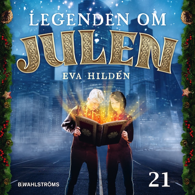 Okładka książki dla Julkalender: Legenden om julen 21
