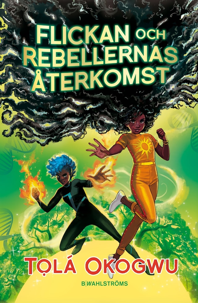 Book cover for Flickan och rebellernas återkomst