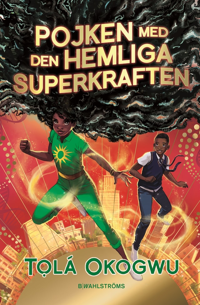 Book cover for Pojken med den hemliga superkraften