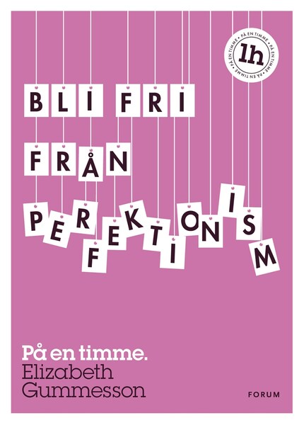 Bli fri från perfektionism : på en timme bookCoverFor