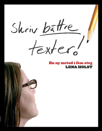 Skriv bättre texter: En ny metod i fem steg bookCoverFor