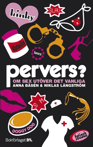 Pervers? : Om sex utöver det vanliga bookCoverFor