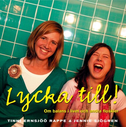 Lycka till! : Om balans i livet och andra floskler bookCoverFor