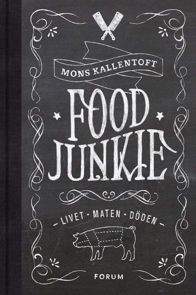 Book cover for Food Junkie : livet, maten, döden