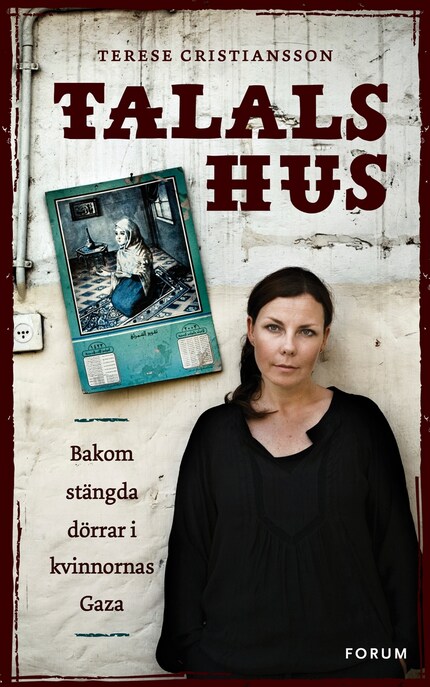 Talals hus : Bakom stängda dörrar i kvinnornas Gaza bookCoverFor