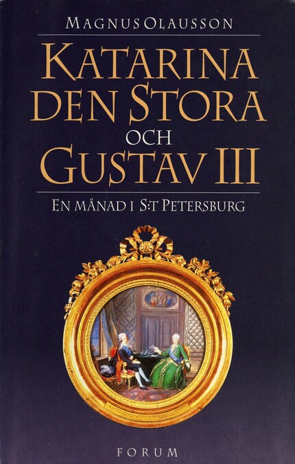 Katarina den stora och Gustav III : en månad i S:t Petersburg bookCoverFor