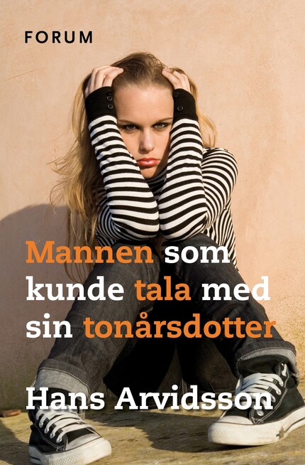 Mannen som kunde tala med sin tonårsdotter : handbok för vanliga pappor bookCoverFor