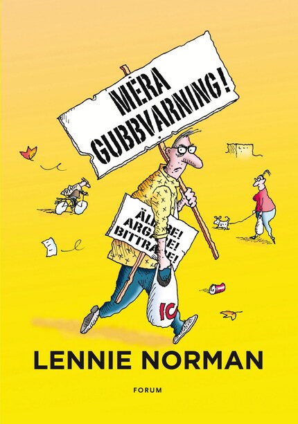 Mera gubbvarning! : äldre, argare, bittrare bookCoverFor
