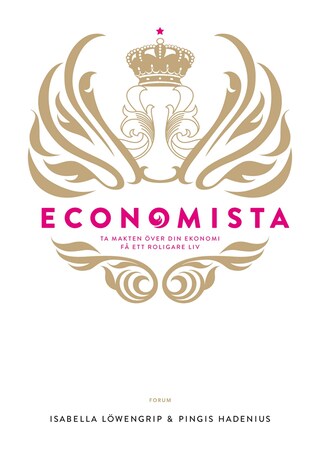 Economista : ta makten över din ekonomi och få ett roligare liv bookCoverFor