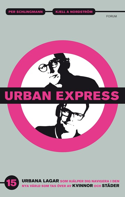 Urban express : 15 urbana lagar som hjälper dig navigera i den nya värld som tas över av kvinnor och städer bookCoverFor