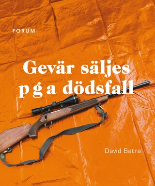 Gevär säljes p g a dödsfall bookCoverFor