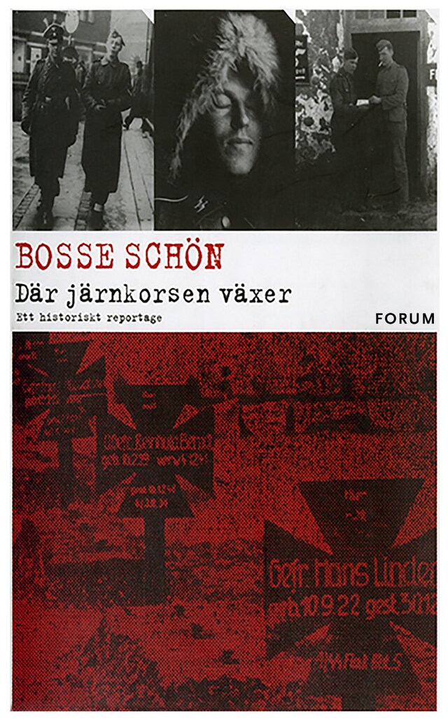 Copertina del libro per Där järnkorsen växer : Ett historiskt reportage