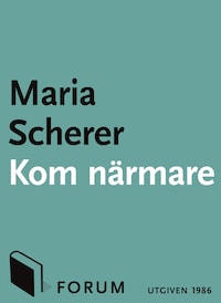 Kom närmare : krönikor